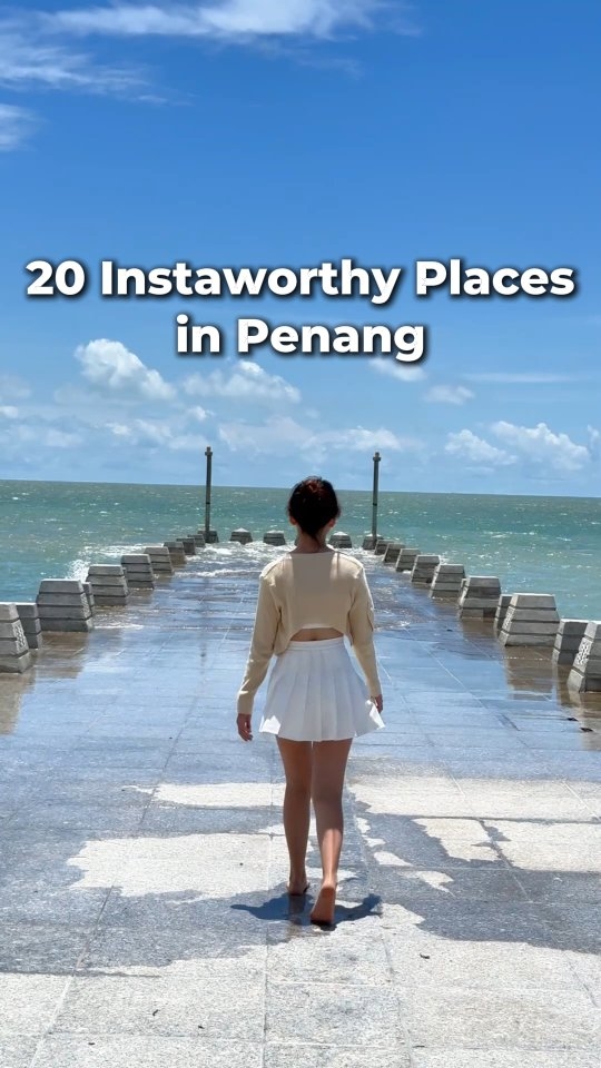 Nineteen Instagram-Worthy Penang Attractions