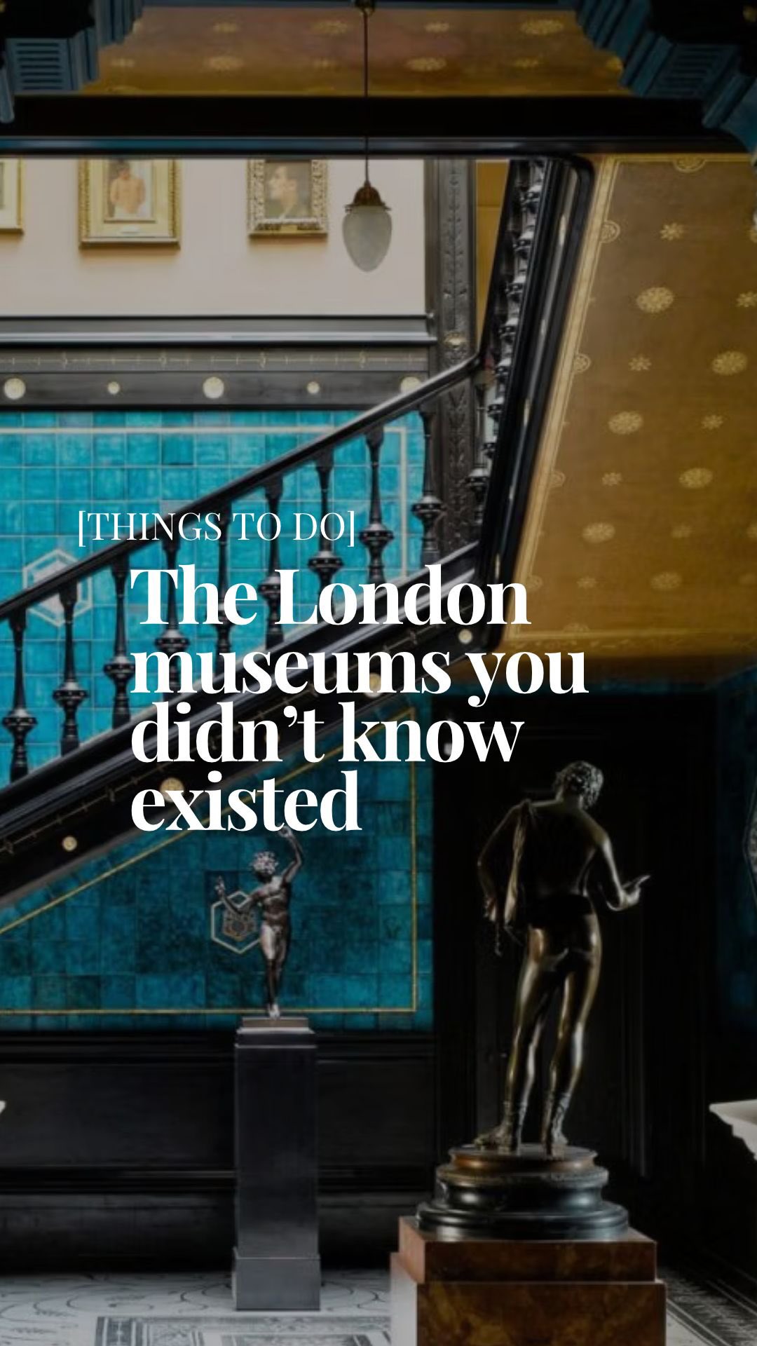 Four Unusual London Museums Showcase Art and History