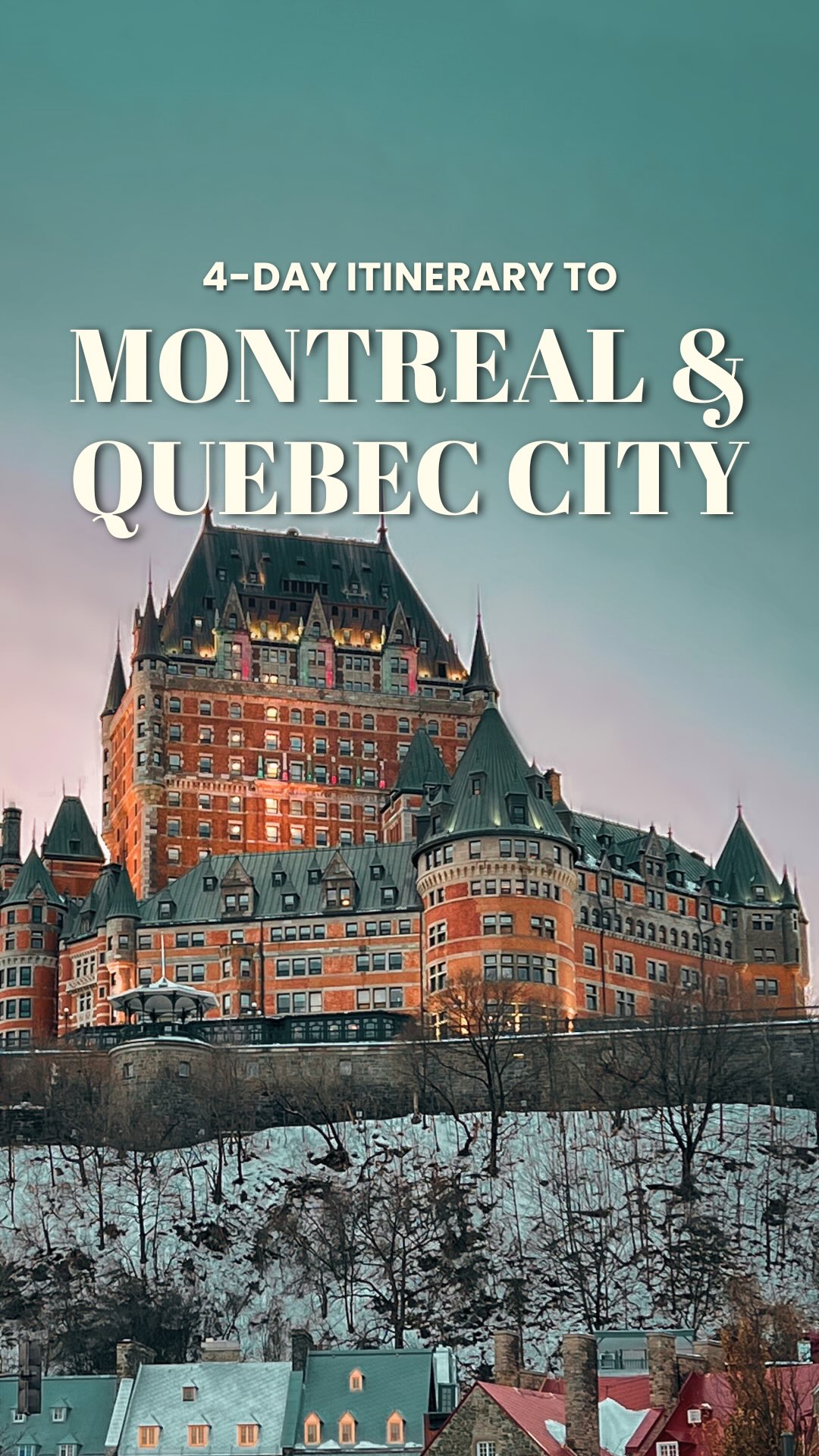 Montreal and Quebec City European-Inspired Itinerary