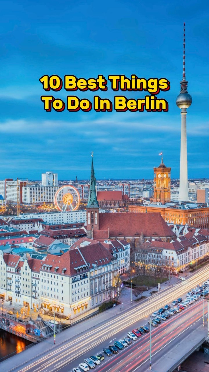 Top Berlin Landmarks And Attractions