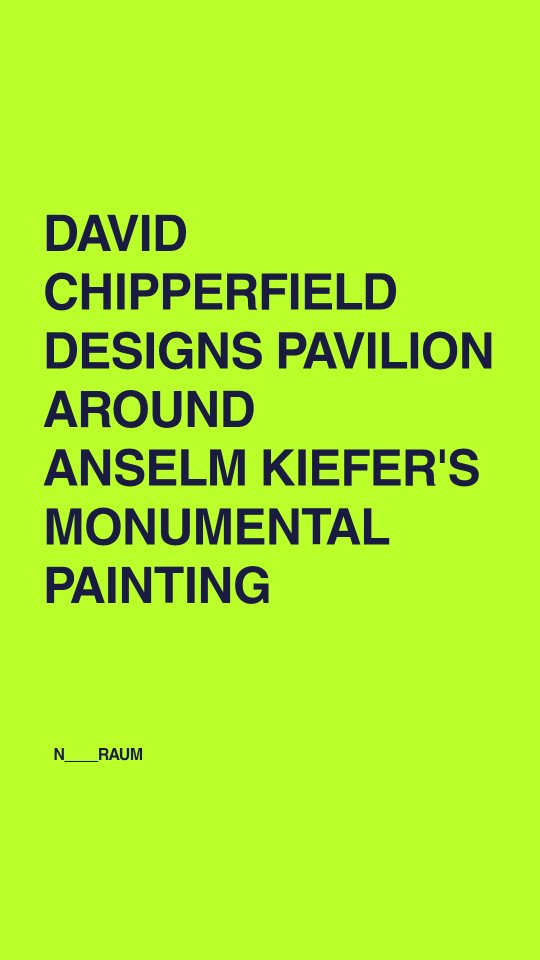 Anselm Kiefer Pavilion Showcases Monumental Art