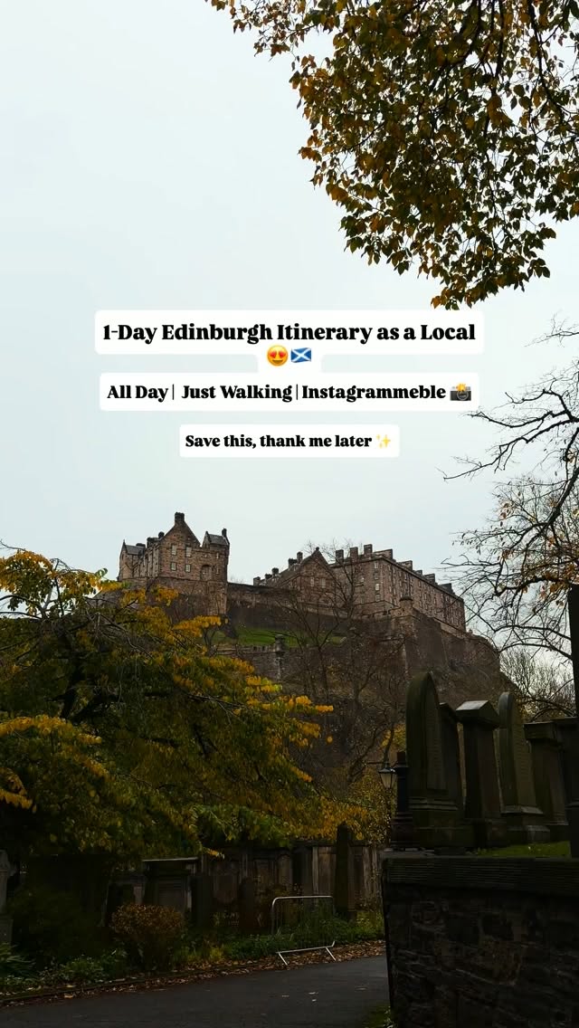 Edinburgh's Instagrammable One-Day Walking Itinerary