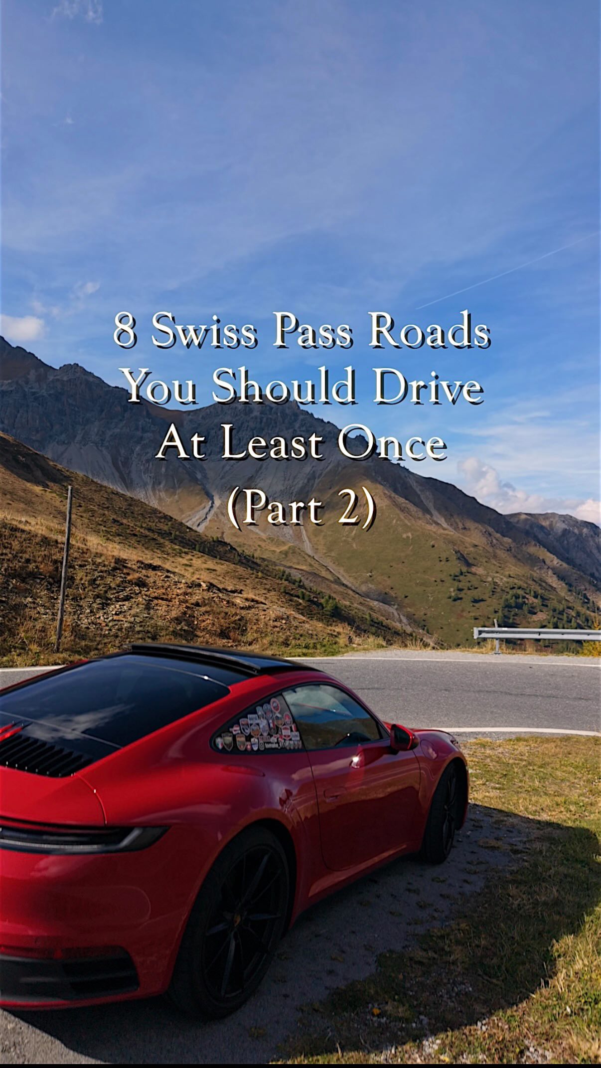 Eight Scenic Swiss Mountain Pass Roads