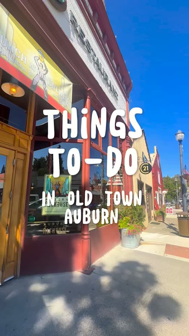 Explore Old Town Auburn's Shops, Eateries, and Sights