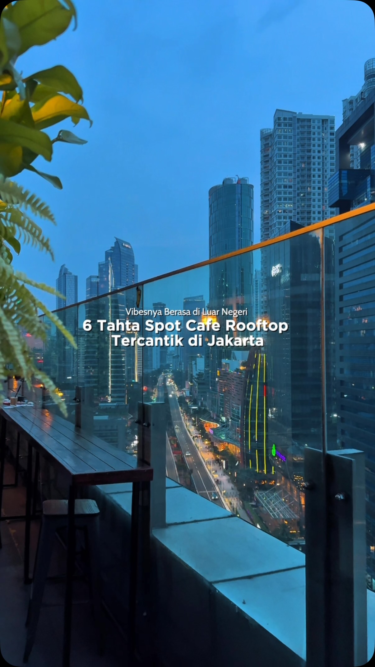 Jakarta Rooftop Cafes With Cityscape Views