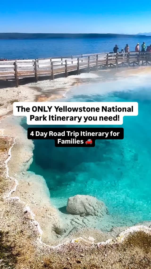 Yellowstone National Park: A Four-Day Family Adventure