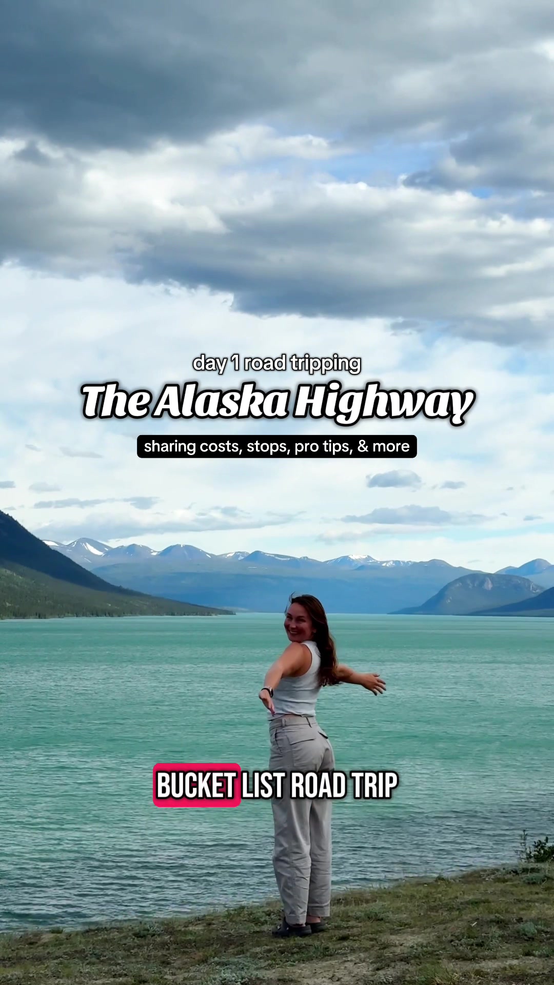 Alaska Highway Road Trip Day One Destinations