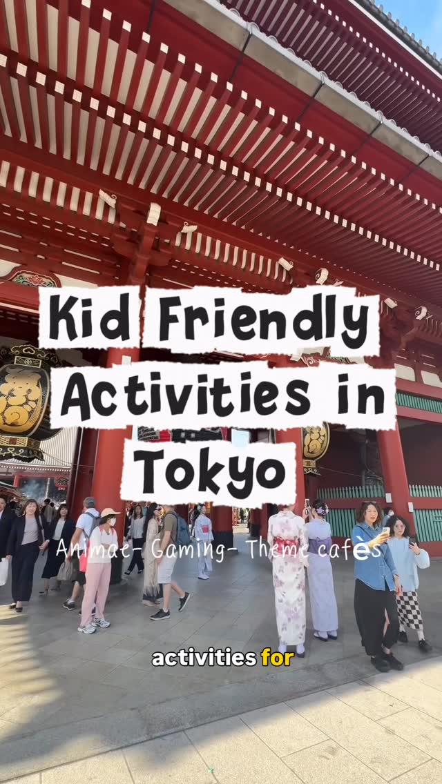 Tokyo Family Fun: Temples, Games, and Global Bites