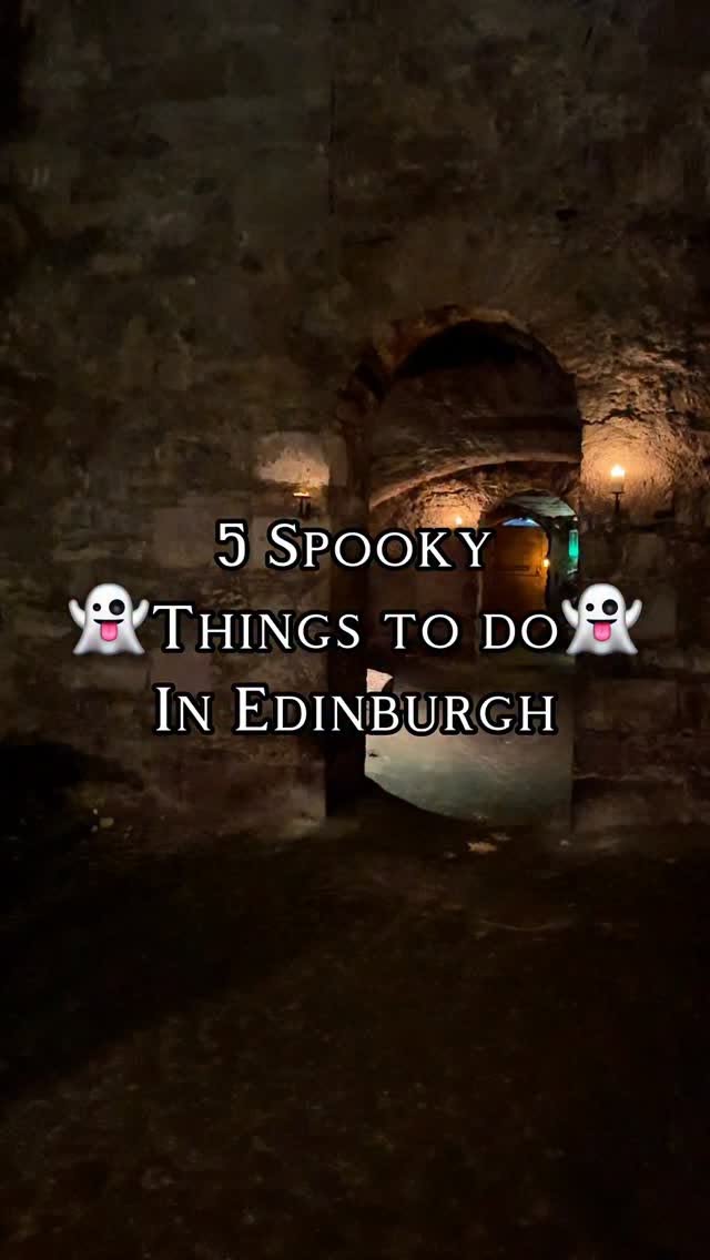 Edinburgh's Spookiest Sites and Ghostly Tours