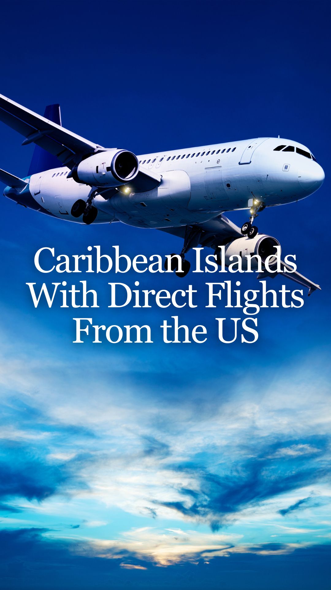 Caribbean Islands With Direct Flights From The US