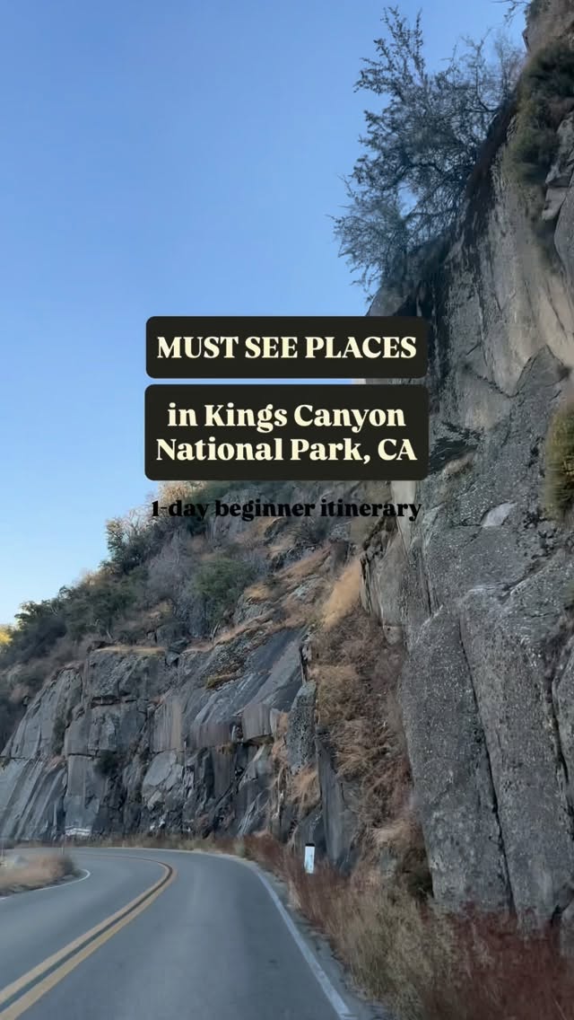 Kings Canyon National Park: Must-See Natural Wonders