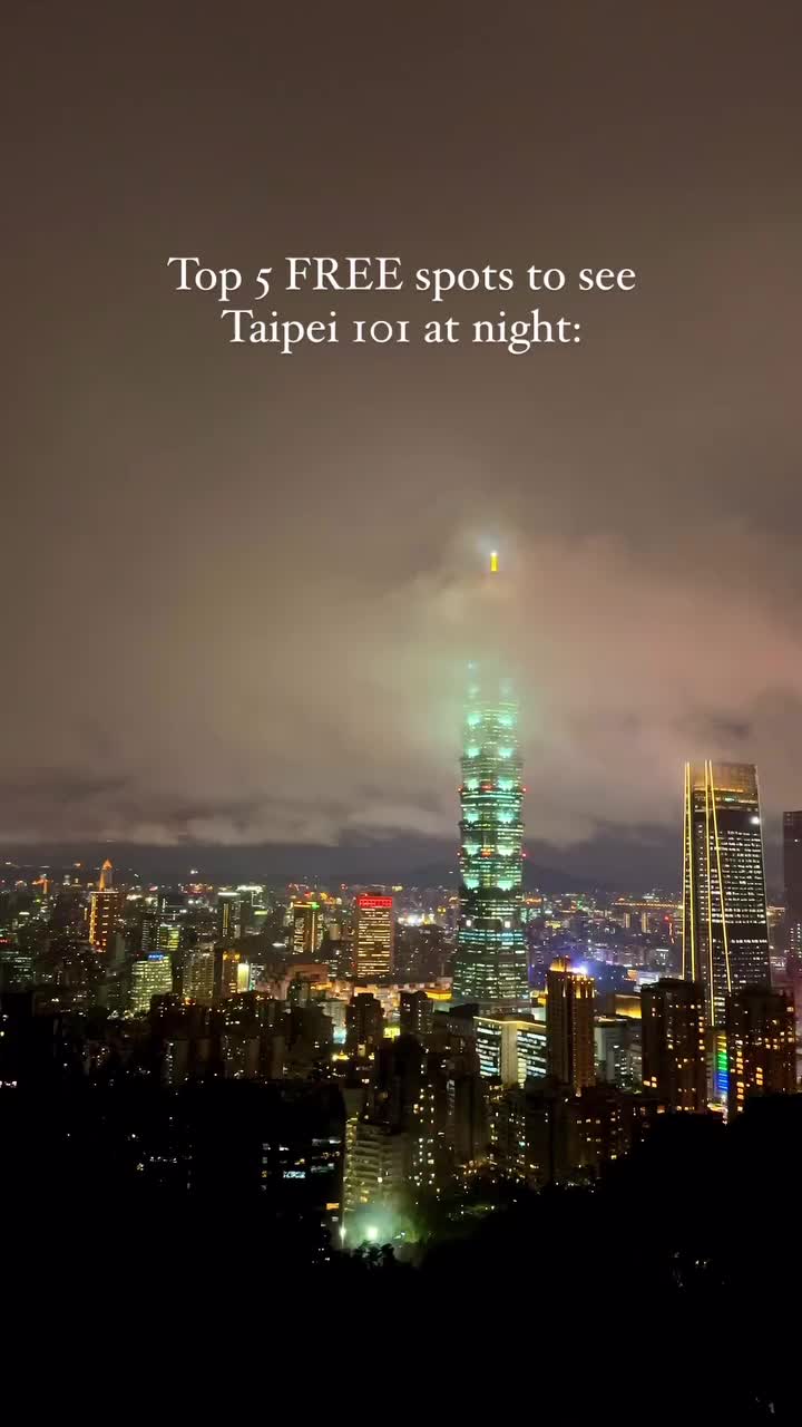 Taipei's Best Free Night Views Of Taipei 101