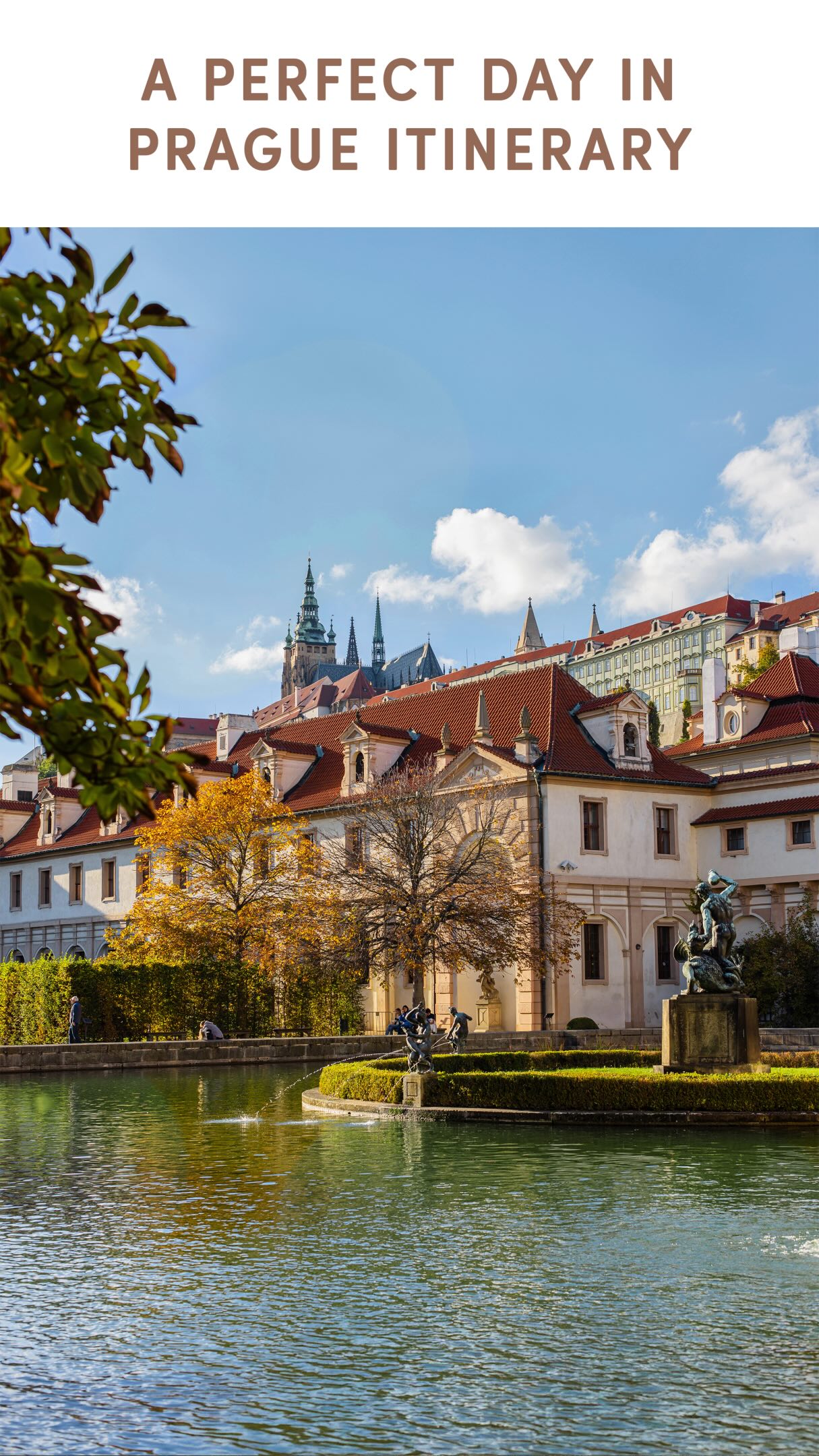 One Day Prague Itinerary: Castles, Gardens, and Canals